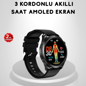 AMOLED Ekranlı Akıllı Saat – 3 Kordon Seçenekli Suya Dayanıklı Kalp Atış ve Uyku Takip Özellikli