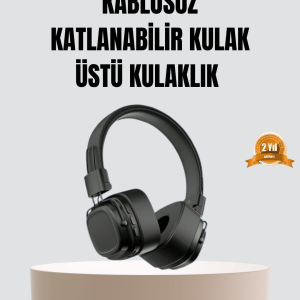 Bluetooth Kablosuz Kulak Üstü Kulaklık Katlanabilir Konforlu ve Şık Tasarımlı
