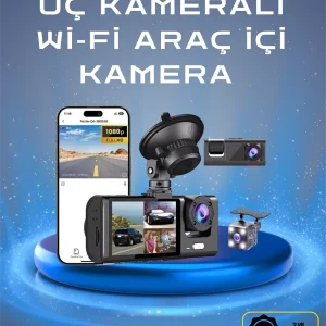 Üç Kameralı 1080p Full HD Araç İçi Kamera – G-Sensörlü ve Gece Görüşlü