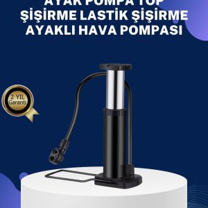 Ayakla Kullanılan Hava Pompası Araç ve Bisiklet İçin Uygun